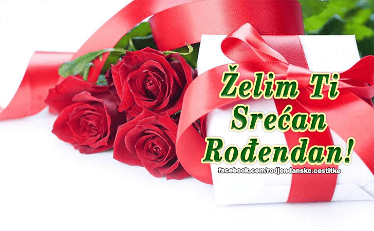 Rođendanske Čestitke (SLIKE) | Zelim ti Srecan Rodjendan!