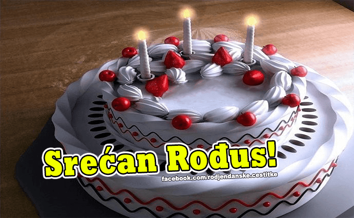 Srecan Rodjus! - Čestitke, Slike i Poruke za Rođendan