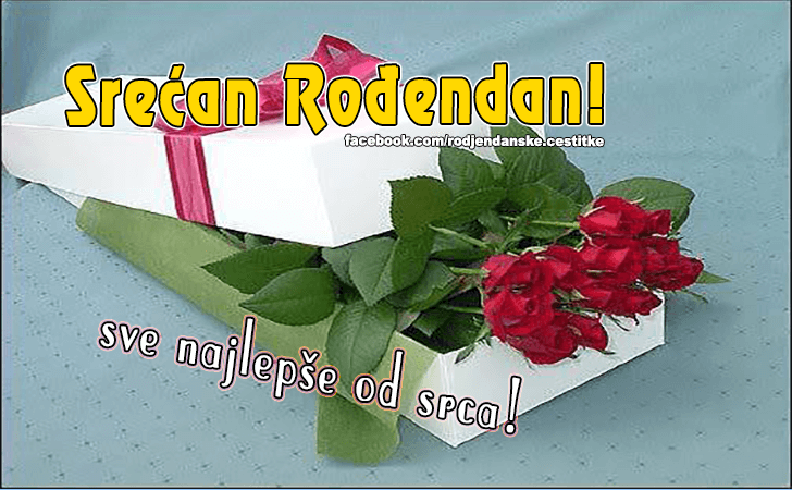 Sve najlepse od srca! - Čestitke, Slike i Poruke za Rođendan