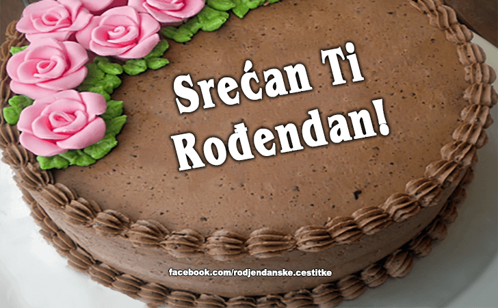Srecan Ti Rodjendan! - Čestitke, Slike i Poruke za Rođendan