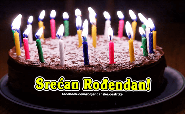 Rođendanske Čestitke (SLIKE) | Srecan Rodjendan!