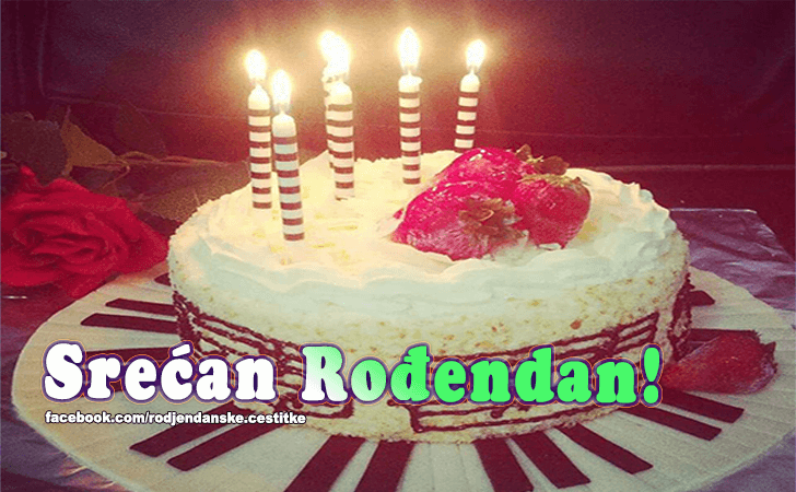 Rođendanske Čestitke (SLIKE) | Srecan Rodjendan!