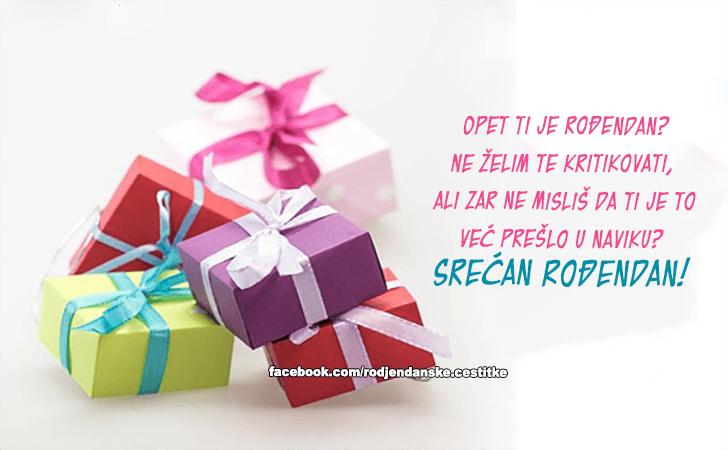 Opet ti je rodjendan? - Čestitke, Slike i Poruke za Rođendan