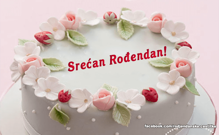 Srecan Rodjendan! - Čestitke, Slike i Poruke za Rođendan