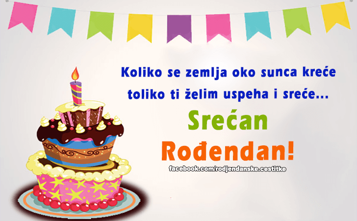 Rođendanske Čestitke (SLIKE) | Koliko se zemlja oko sunca krece toliko ti zelim uspeha i srece...Srecan Rodjendan!