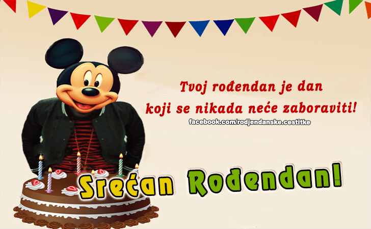 Rođendanske Čestitke (SLIKE) | Tvoj rodjendan je dan koji se nikada nece zaboraviti! Srecan Rodjendan!