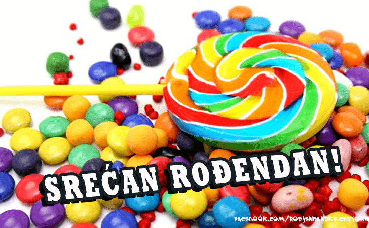 Rođendanske Čestitke (SLIKE) | Srecan Rodjendan!