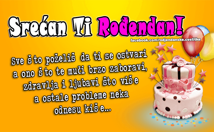 Srećan Ti Rođendan! - Čestitke, Slike i Poruke za Rođendan