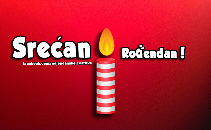 Srećan Rođendan! - Čestitke, Slike i Poruke za Rođendan