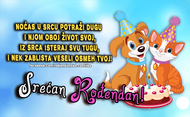 Noćas u srcu potraži dugu... - Čestitke, Slike i Poruke za Rođendan