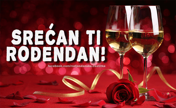 Srećan Ti Rođendan! - Čestitke, Slike i Poruke za Rođendan