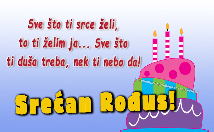 Sve što ti srce želi... - Čestitke, Slike i Poruke za Rođendan
