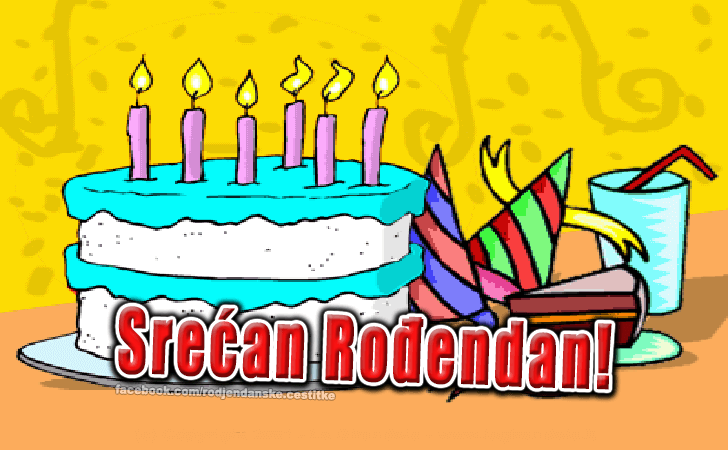 Rođendanske Čestitke (SLIKE) | Srećan Rođendan!