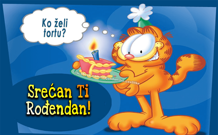Ko želi tortu? - Čestitke, Slike i Poruke za Rođendan