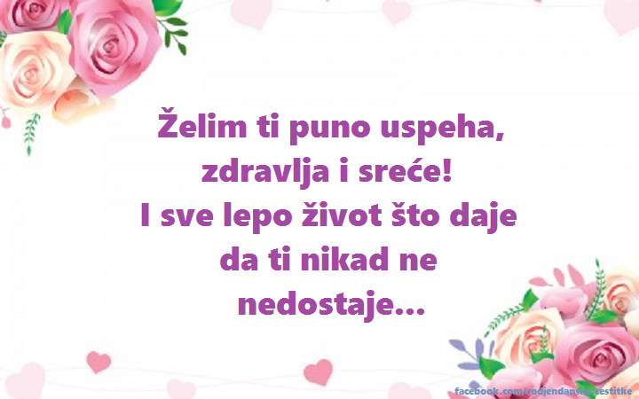 Želim ti puno uspeha, zdravlja i sreće! - Čestitke, Slike i Poruke za Rođendan