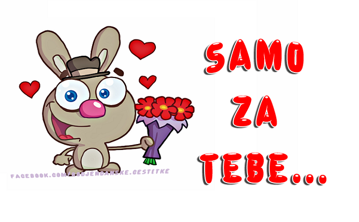 Samo za tebe... :) - Čestitke, Slike i Poruke za Rođendan