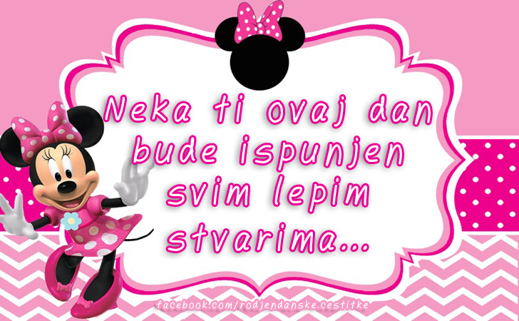 Neka ti ovaj dan bude ispunjen svim lepim stvarima... - Čestitke, Slike i Poruke za Rođendan
