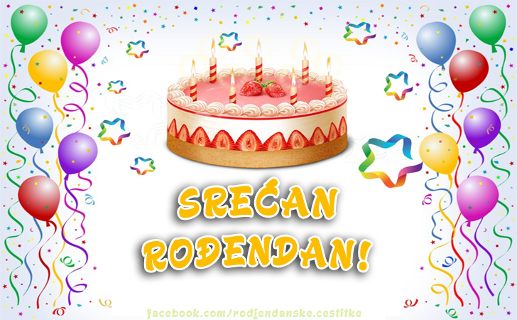 Srećan Rođendan - Čestitke, Slike i Poruke za Rođendan
