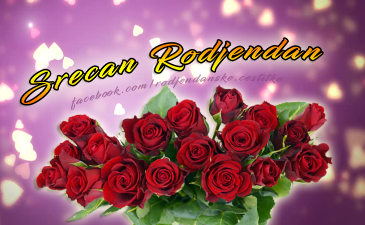 Srecan rodjendan - Čestitke, Slike i Poruke za Rođendan