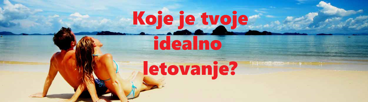 Zabavni Testovi | Koje je tvoje idealno letovanje?